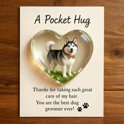 A Pocket Hug for Dog Groomers