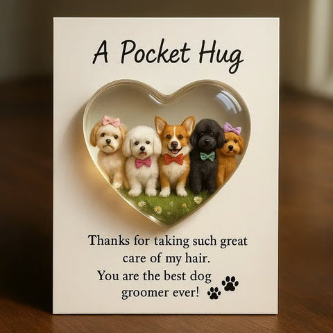 A Pocket Hug for Dog Groomers