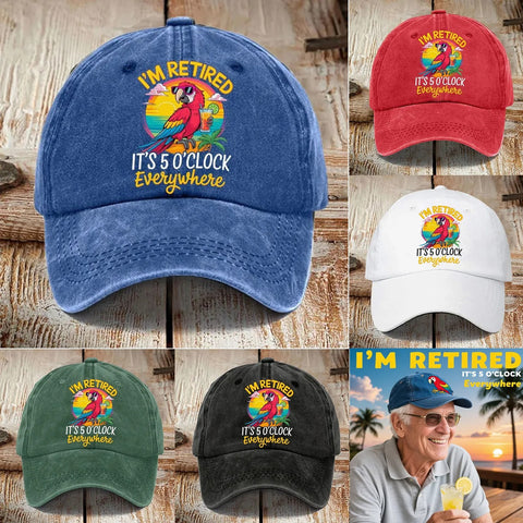 I’m Retired It’s 5 O’clock Everywhere Baseball Cap